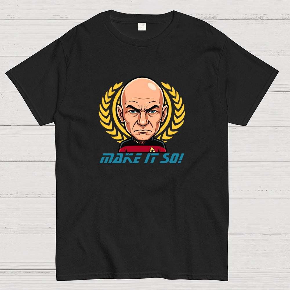 Make It So  T-Shirt