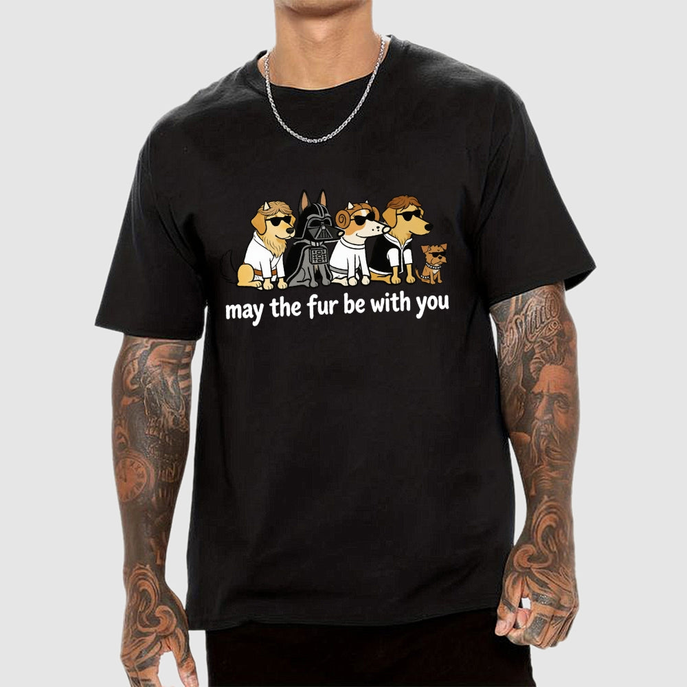 May The Fur Be With You Dog T-Shirt