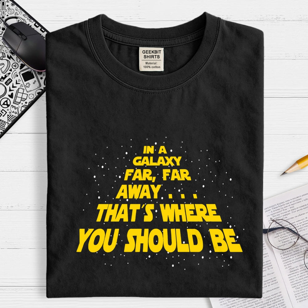 In a galaxy...  T-Shirt