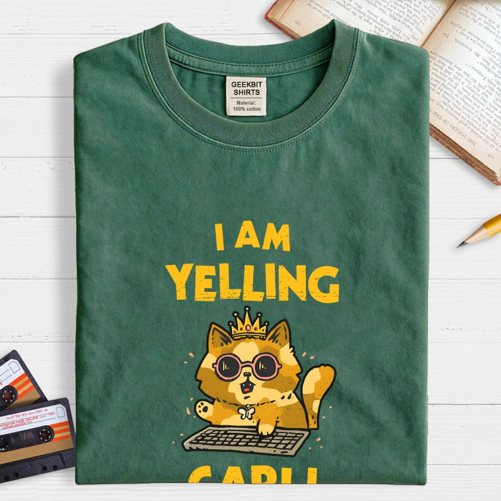 I Am Yelling Carl!  T-Shirt