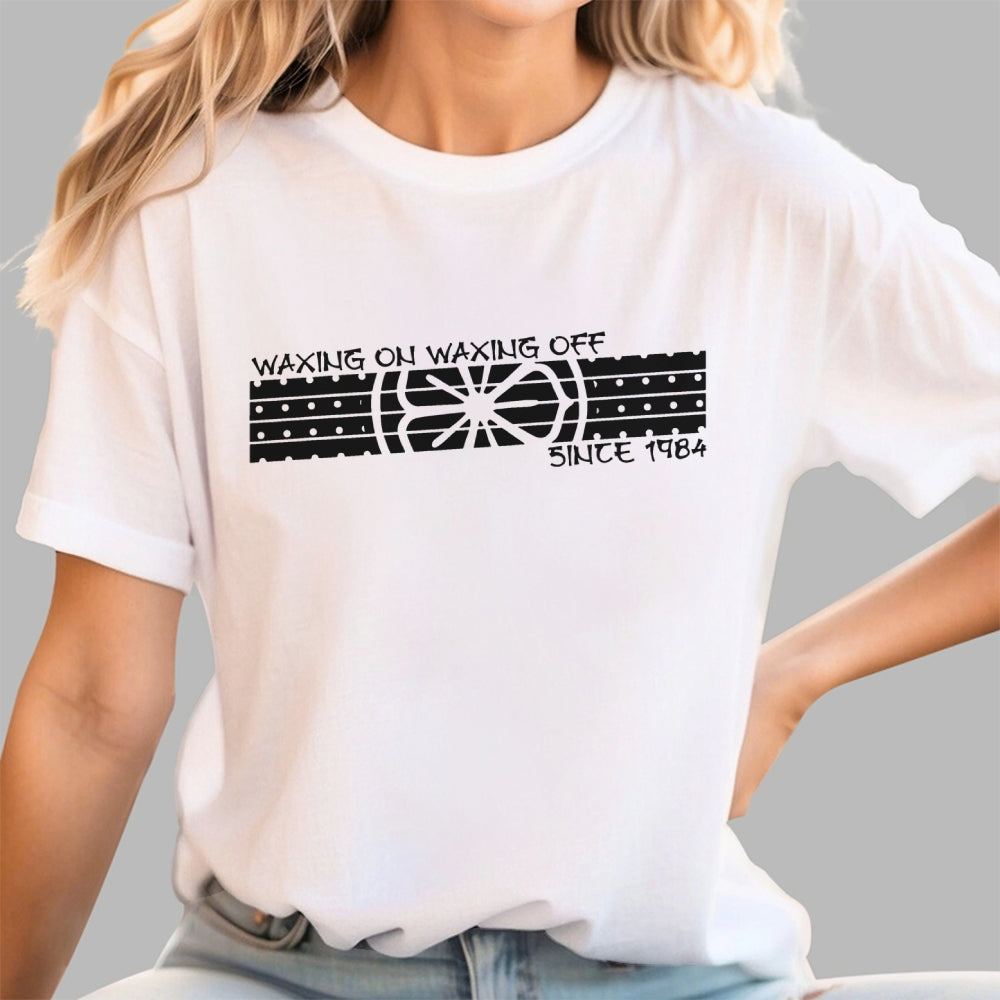 Wax On Wax Off  T-Shirt
