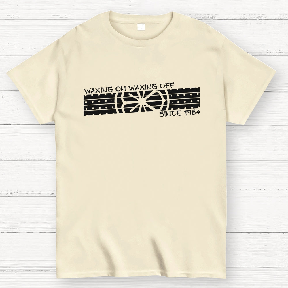 Wax On Wax Off  T-Shirt