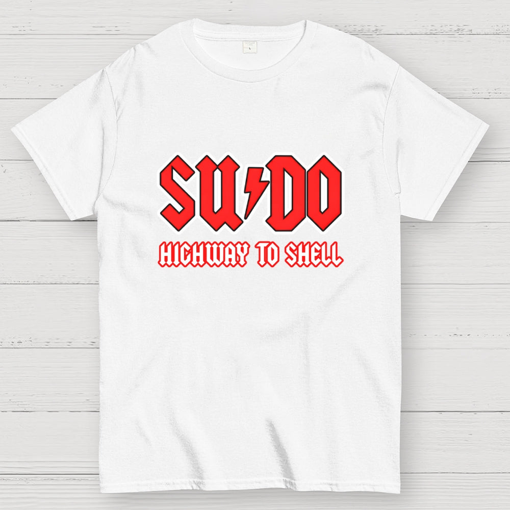 Sudo Highway to Shell Programmer  T-Shirt