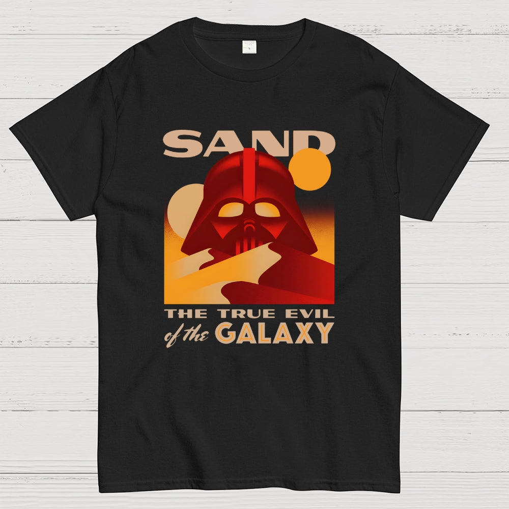 Sand The True Evil Of The Galaxy  T-Shirt