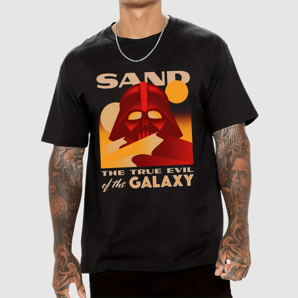 Sand The True Evil Of The Galaxy  T-Shirt