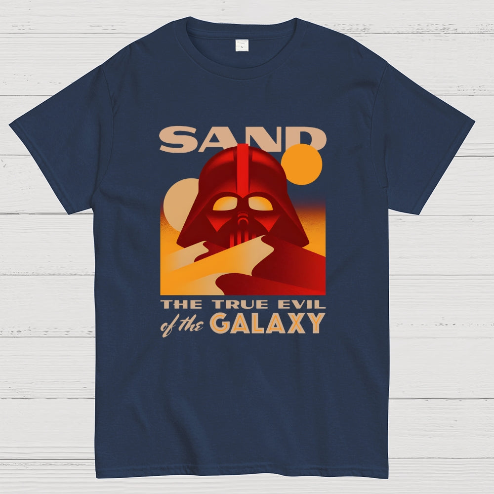 Sand The True Evil Of The Galaxy  T-Shirt