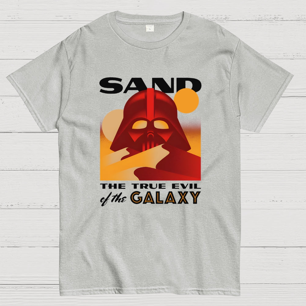 Sand The True Evil Of The Galaxy  T-Shirt