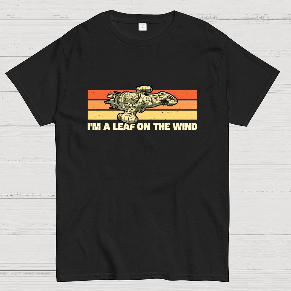 I am A Leaf On The Wind  T-Shirt