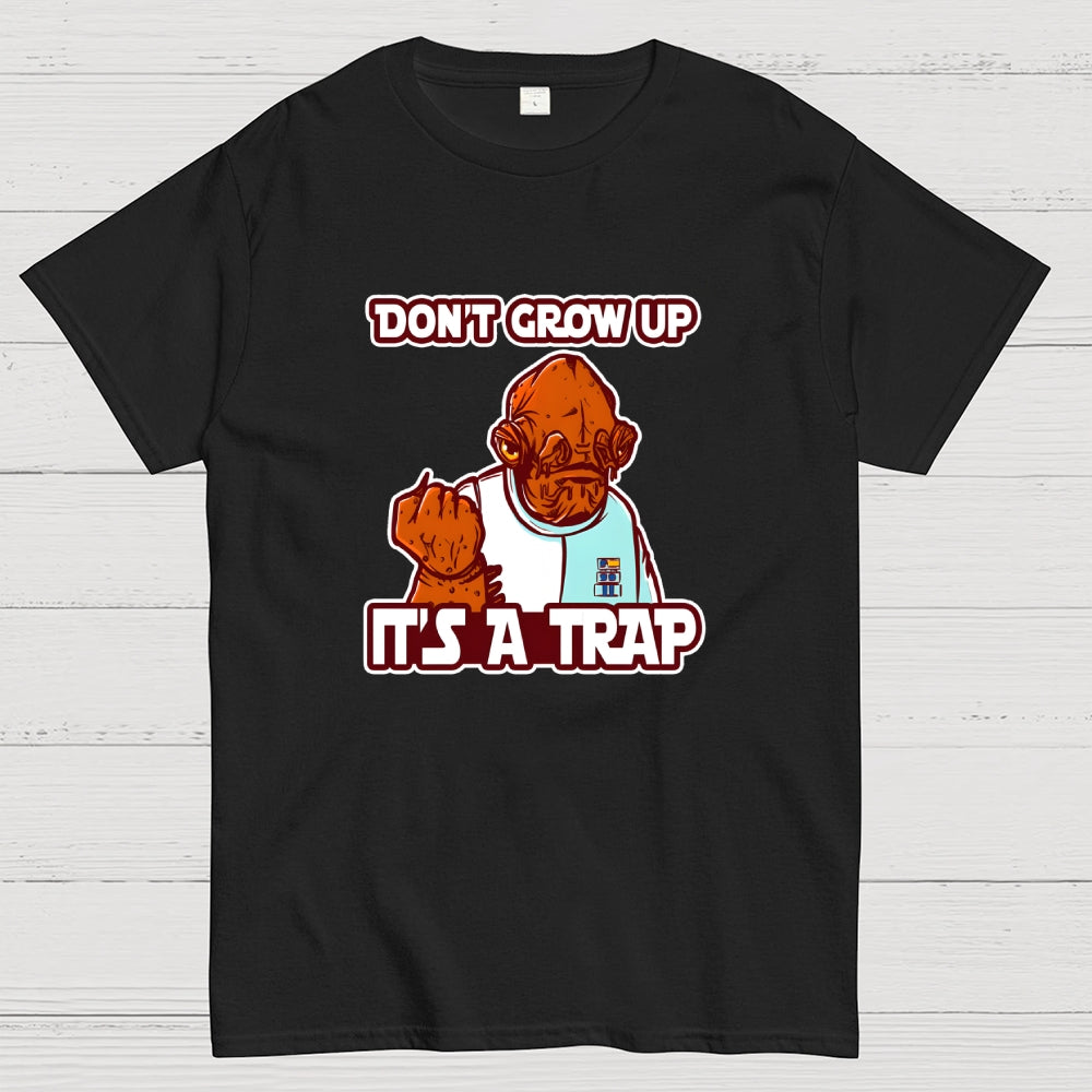 Growing Up IT'S A TRAP  T-Shirt