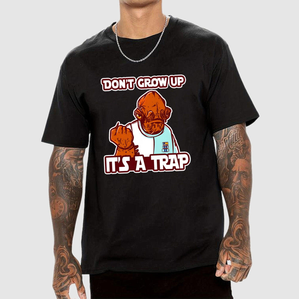 Growing Up IT'S A TRAP  T-Shirt