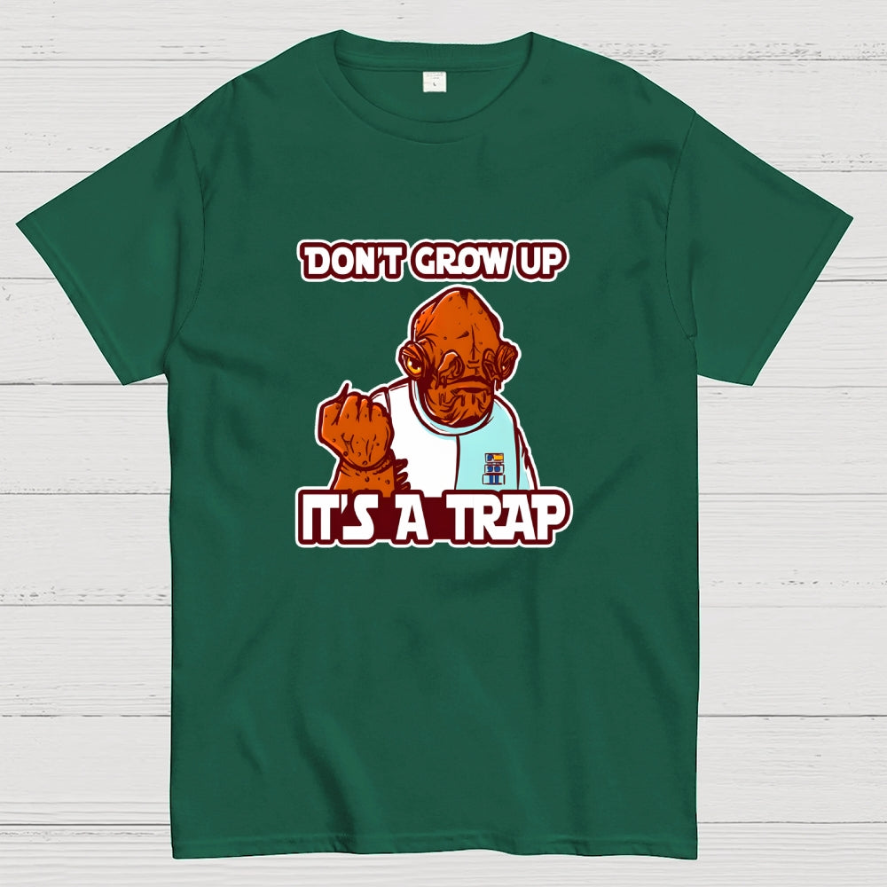 Growing Up IT'S A TRAP  T-Shirt