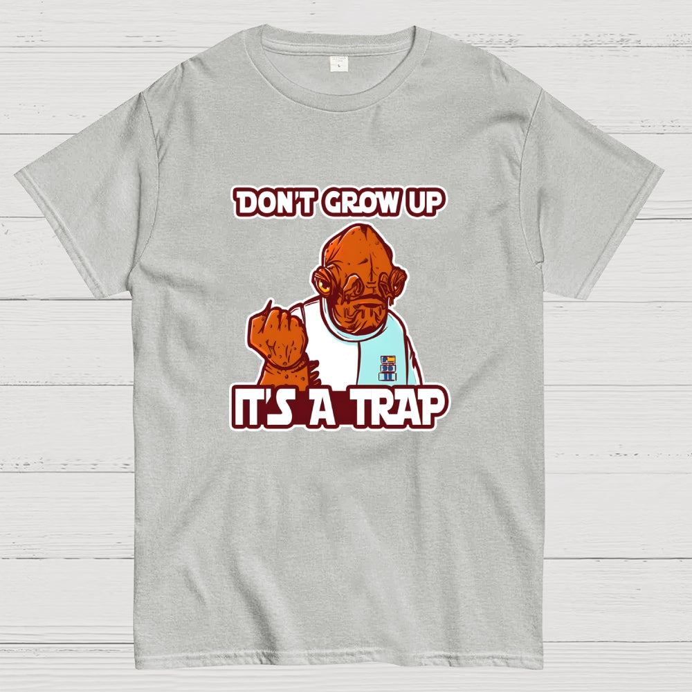 Growing Up IT'S A TRAP  T-Shirt