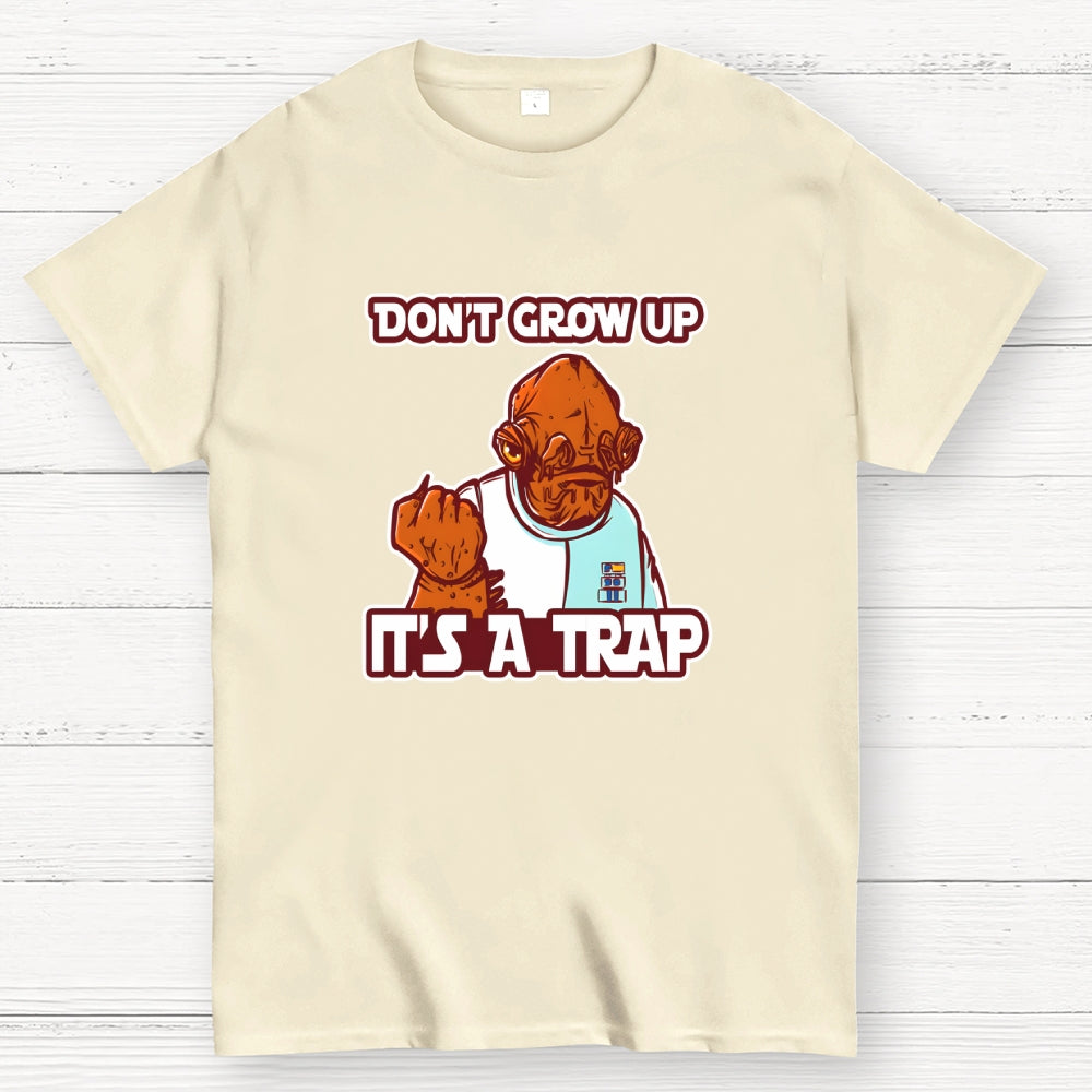 Growing Up IT'S A TRAP  T-Shirt
