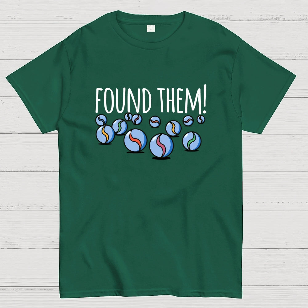 Found My Marbles  T-Shirt