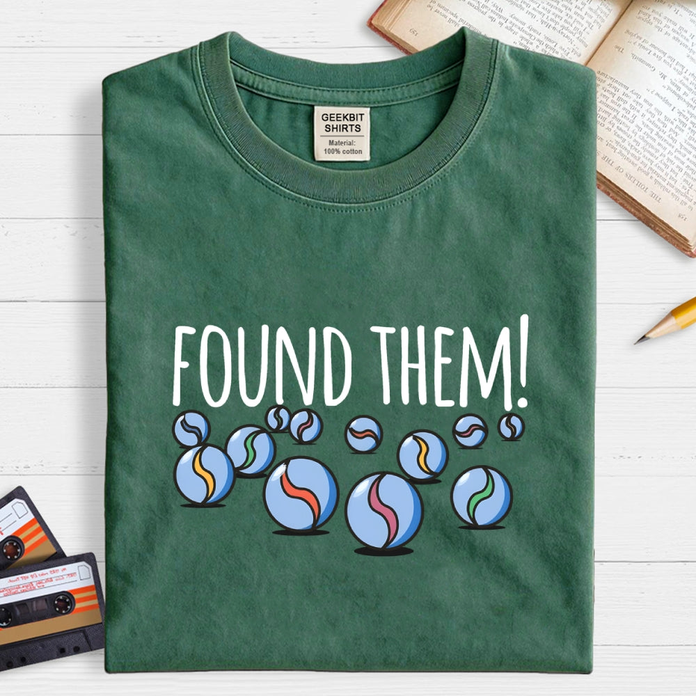 Found My Marbles  T-Shirt