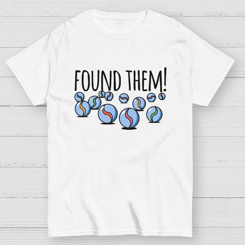 Found My Marbles  T-Shirt