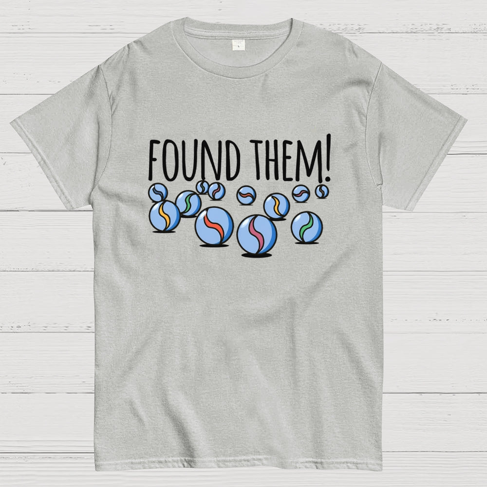 Found My Marbles  T-Shirt