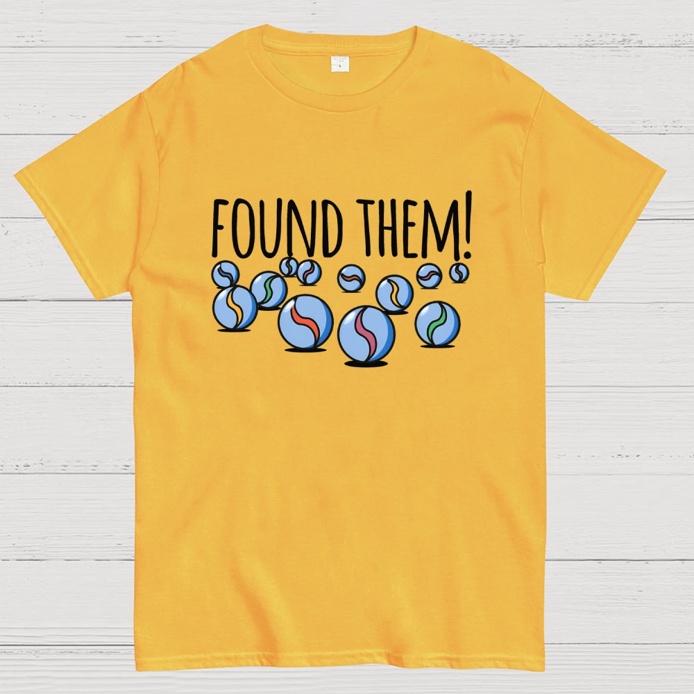 Found My Marbles  T-Shirt