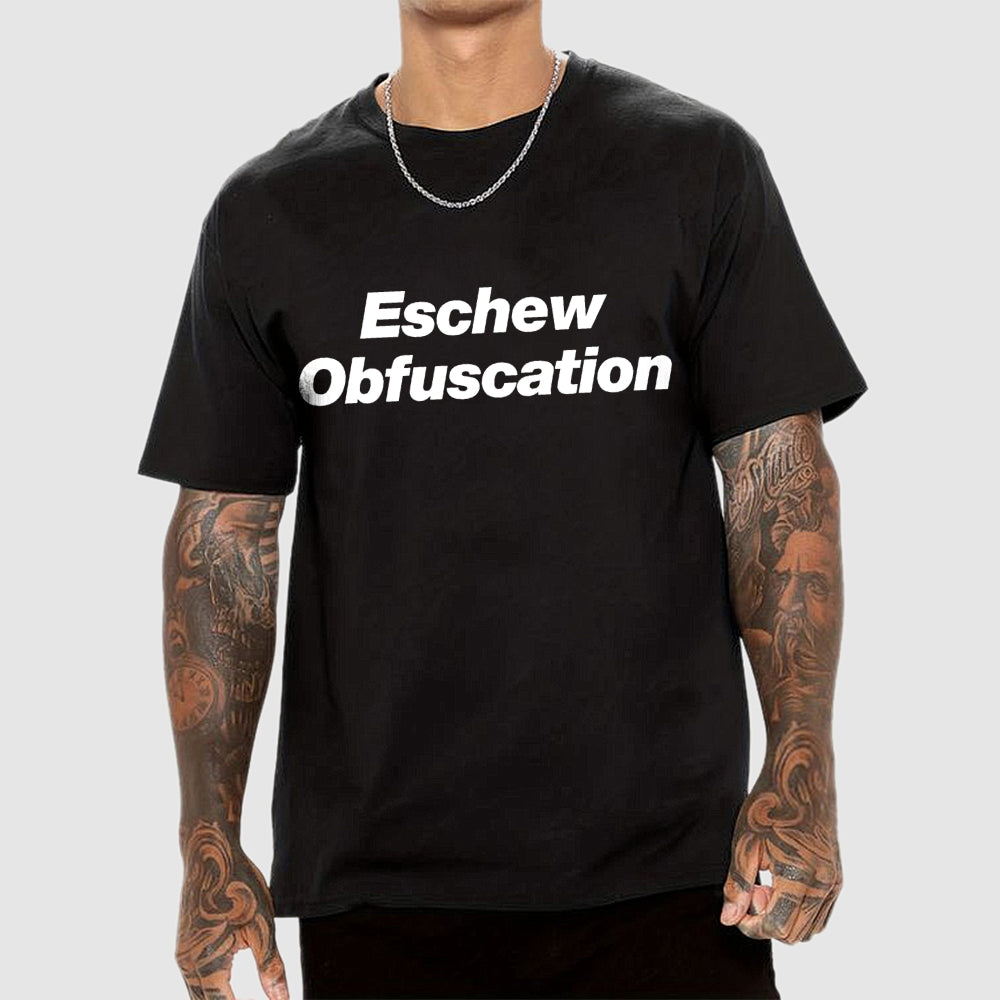 Eschew Obfuscation Science  T-Shirt