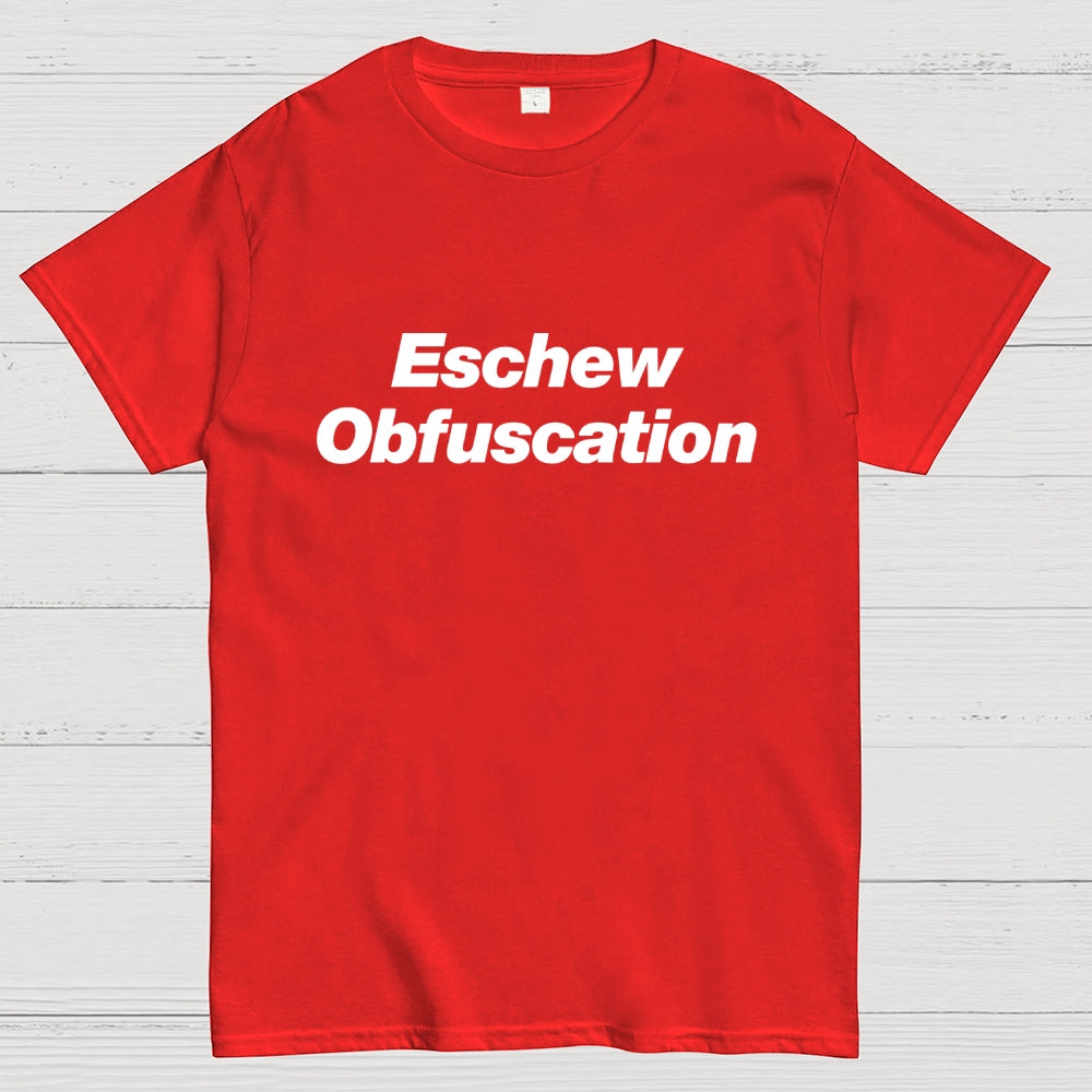 Eschew Obfuscation Science  T-Shirt