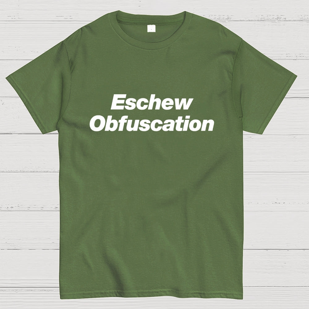 Eschew Obfuscation Science  T-Shirt