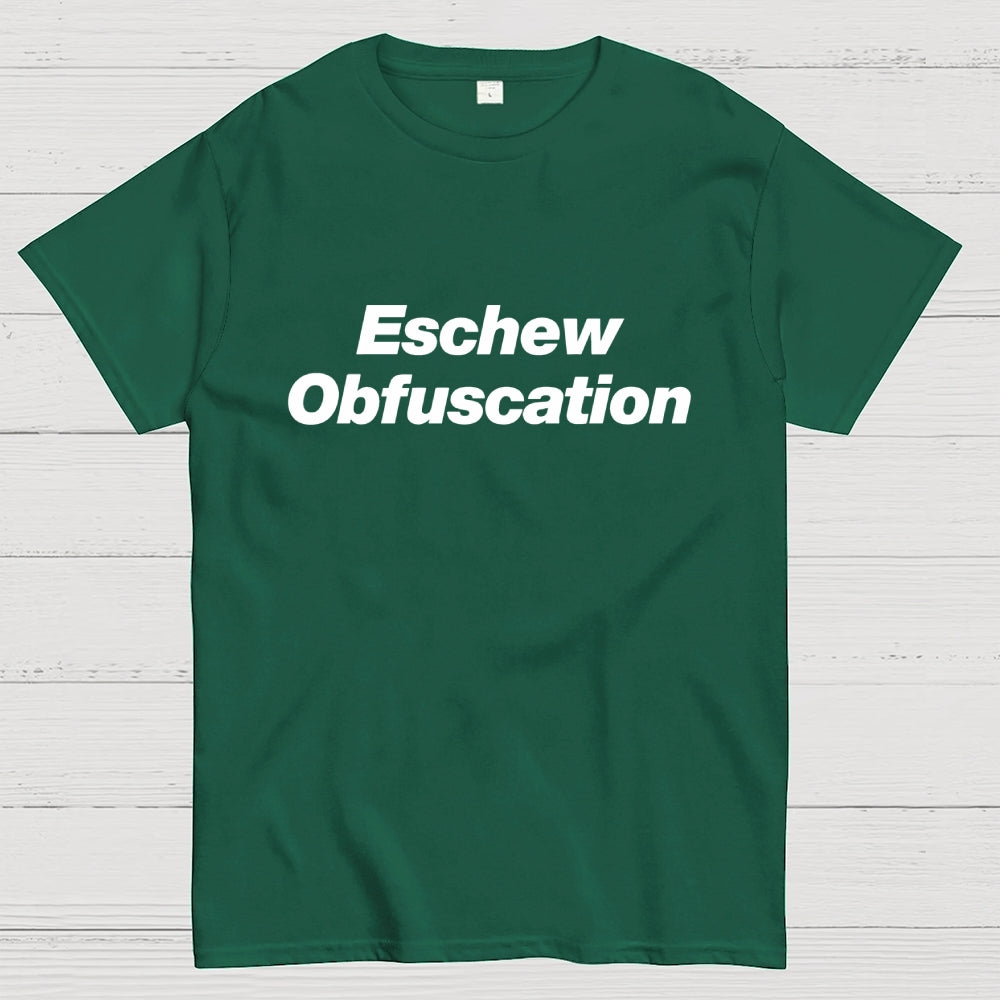 Eschew Obfuscation Science  T-Shirt