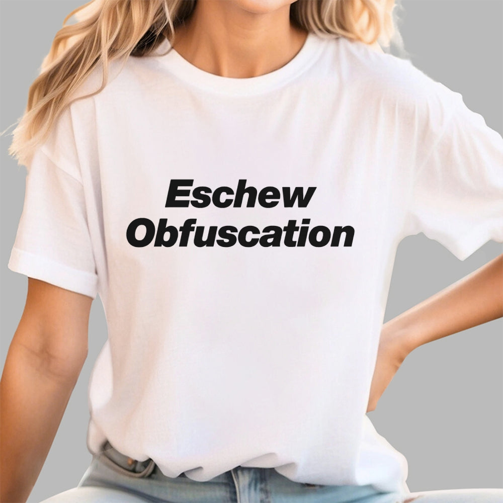 Eschew Obfuscation Science  T-Shirt