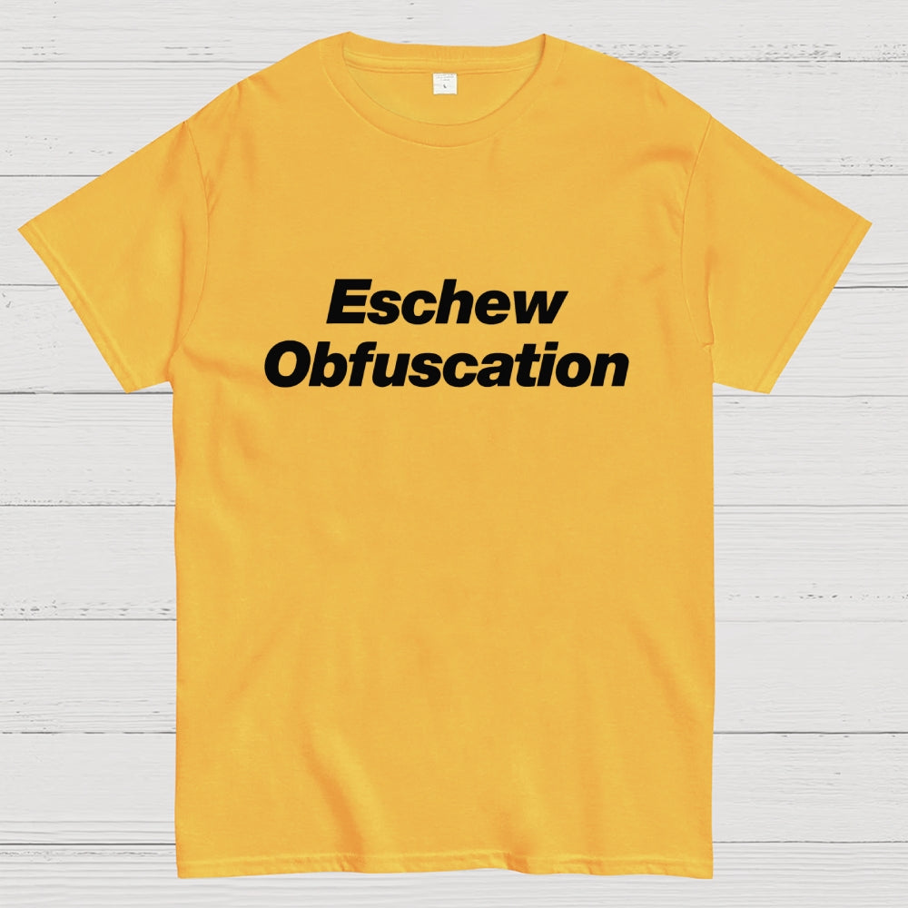 Eschew Obfuscation Science  T-Shirt