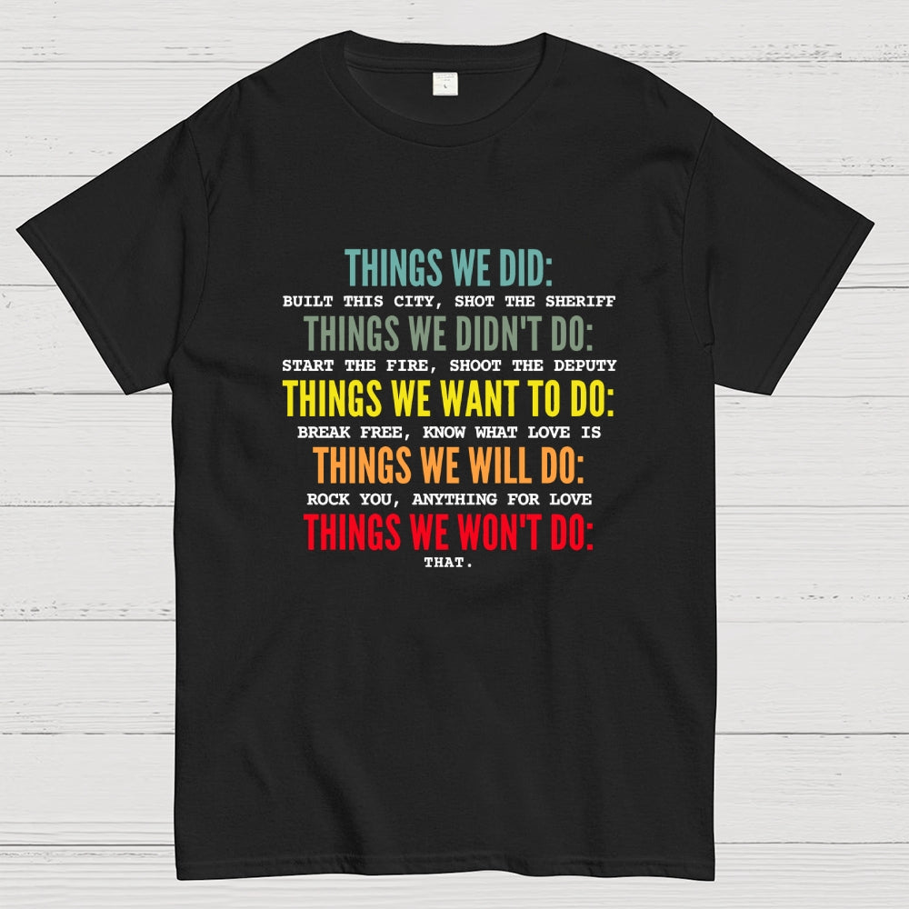 Things We Did-Retro music  T-Shirt
