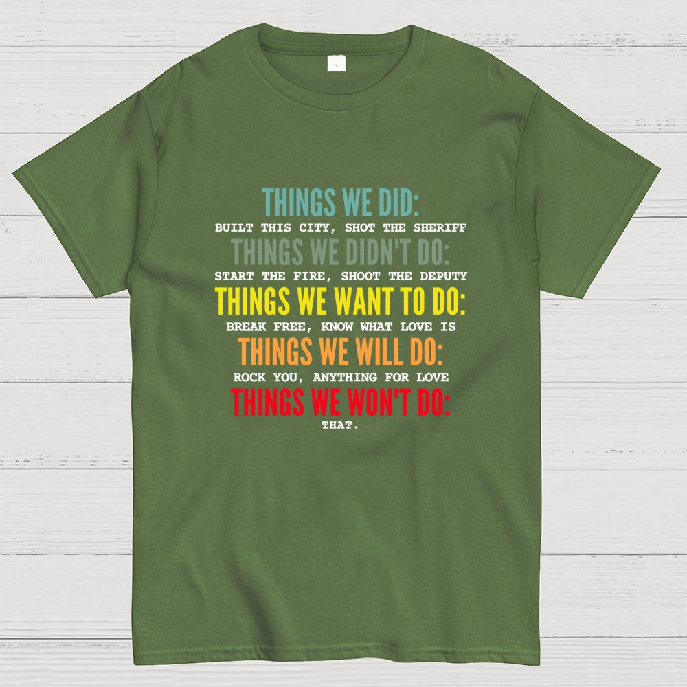 Things We Did-Retro music  T-Shirt