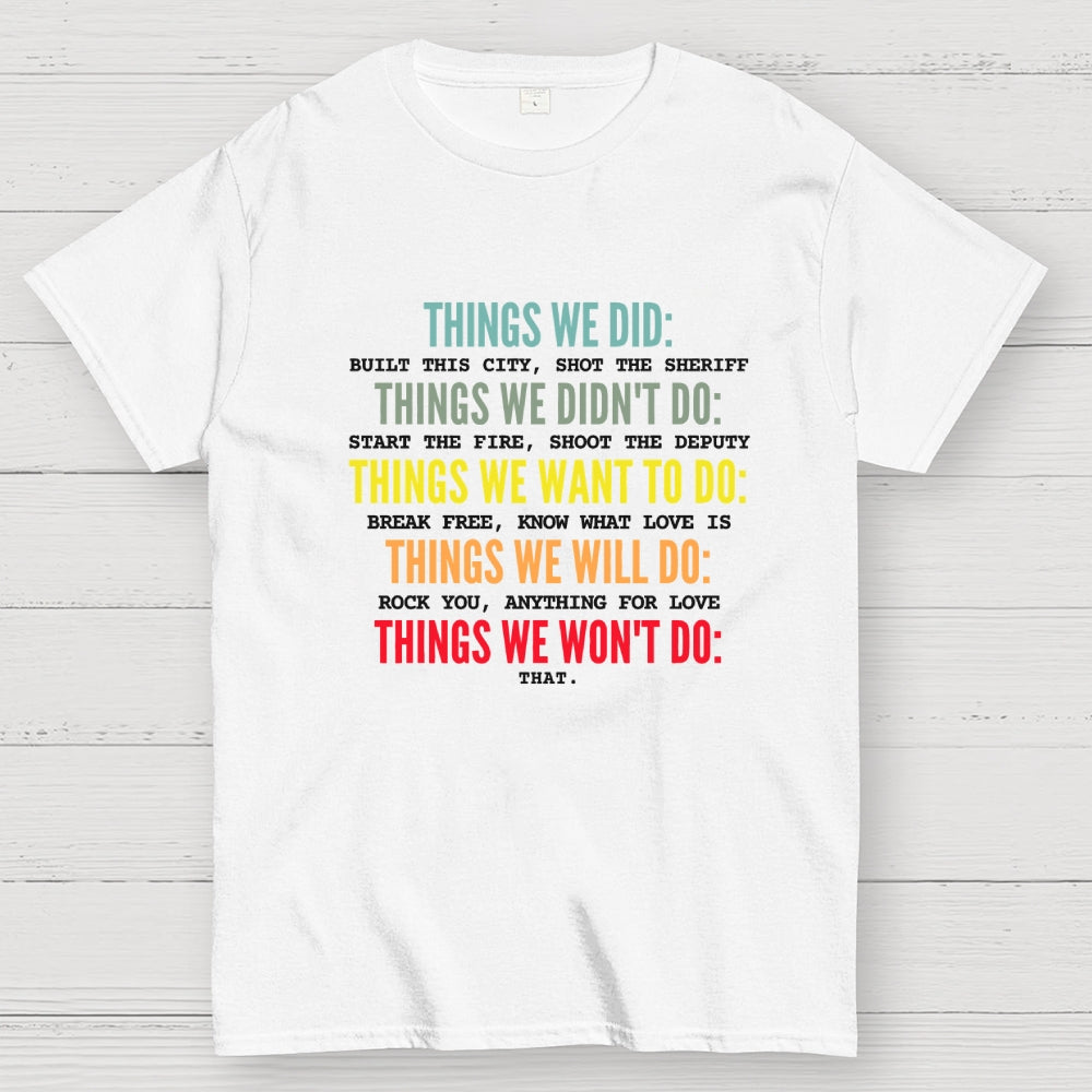 Things We Did-Retro music  T-Shirt