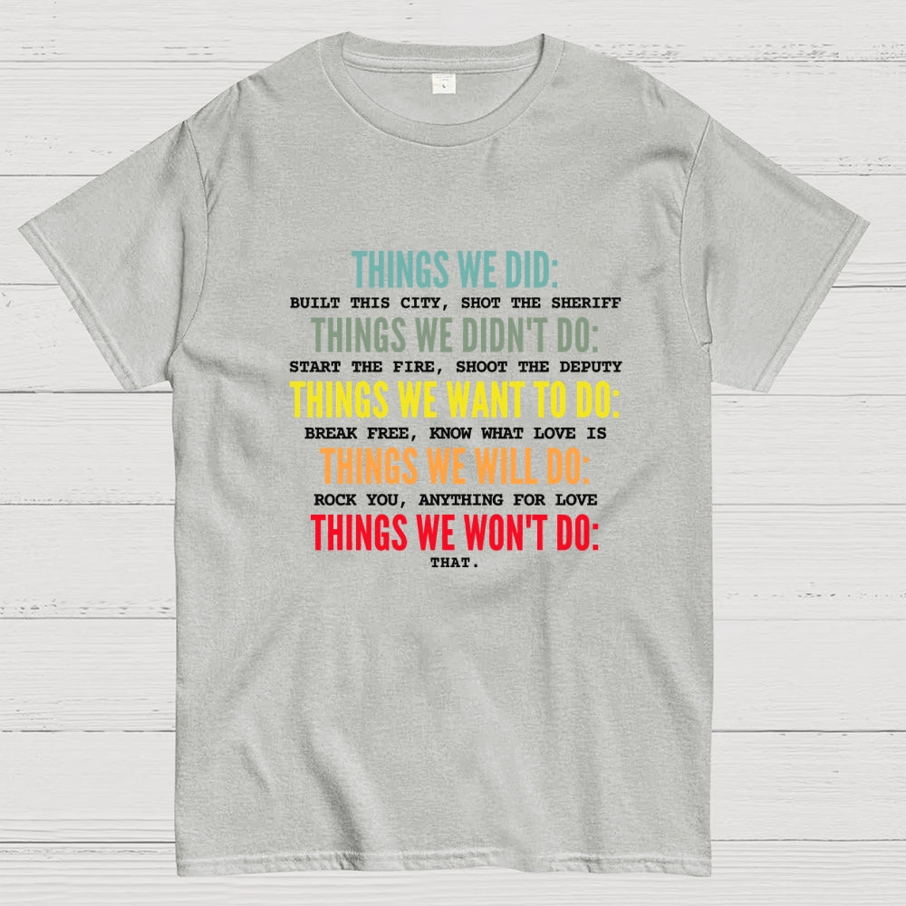 Things We Did-Retro music  T-Shirt