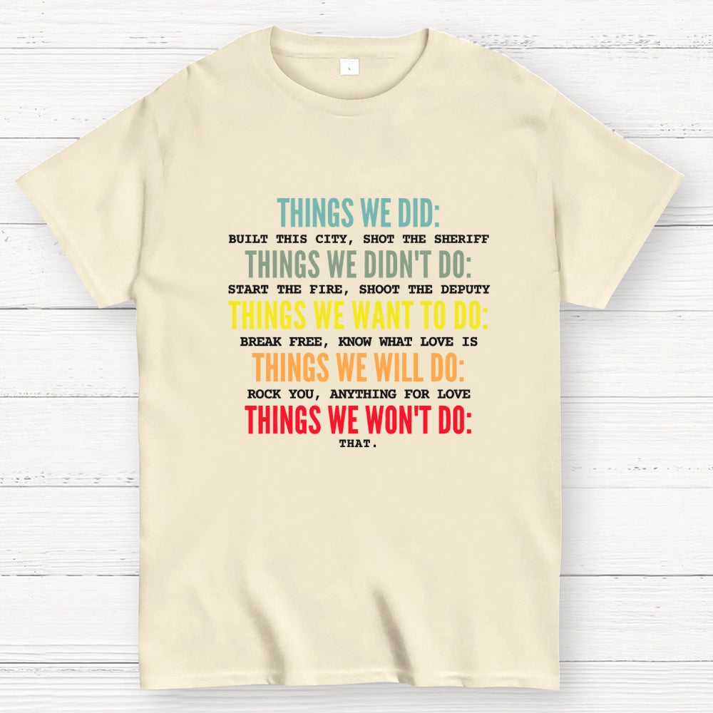 Things We Did-Retro music  T-Shirt