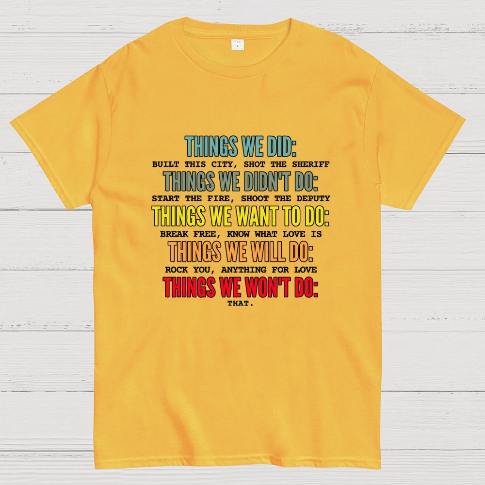 Things We Did-Retro music  T-Shirt