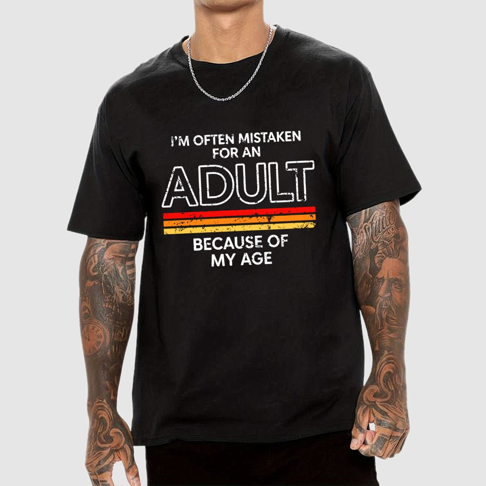 Mistaken For An Adult  T-Shirt