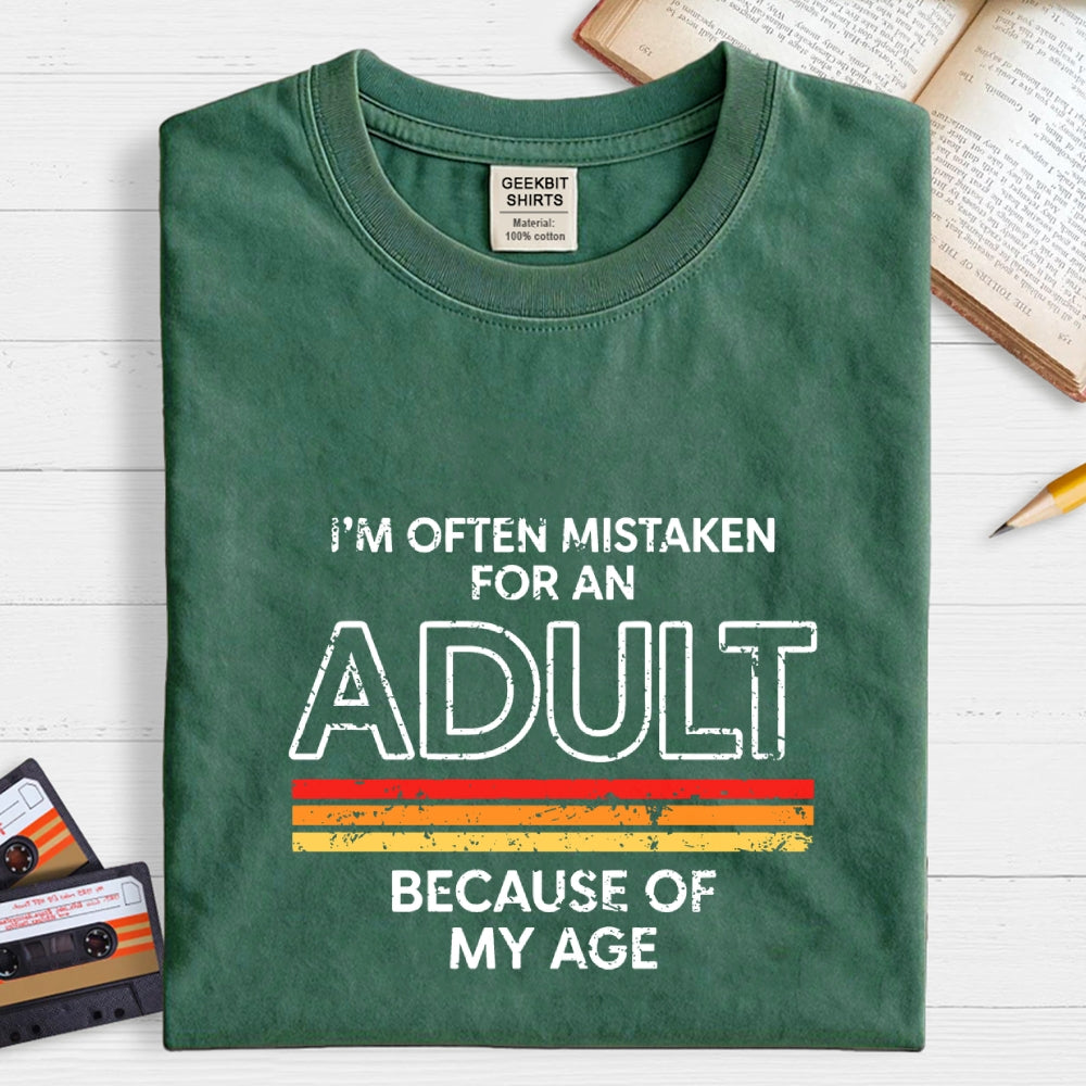 Mistaken For An Adult  T-Shirt