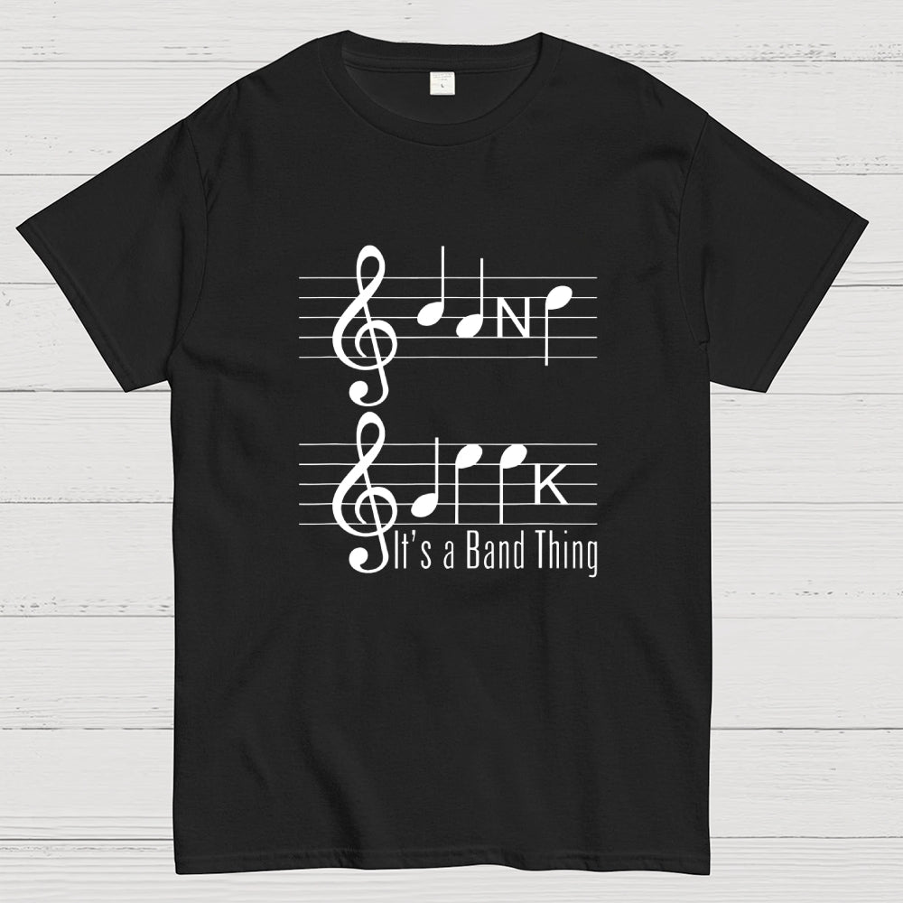It's A Band Thing  T-Shirt