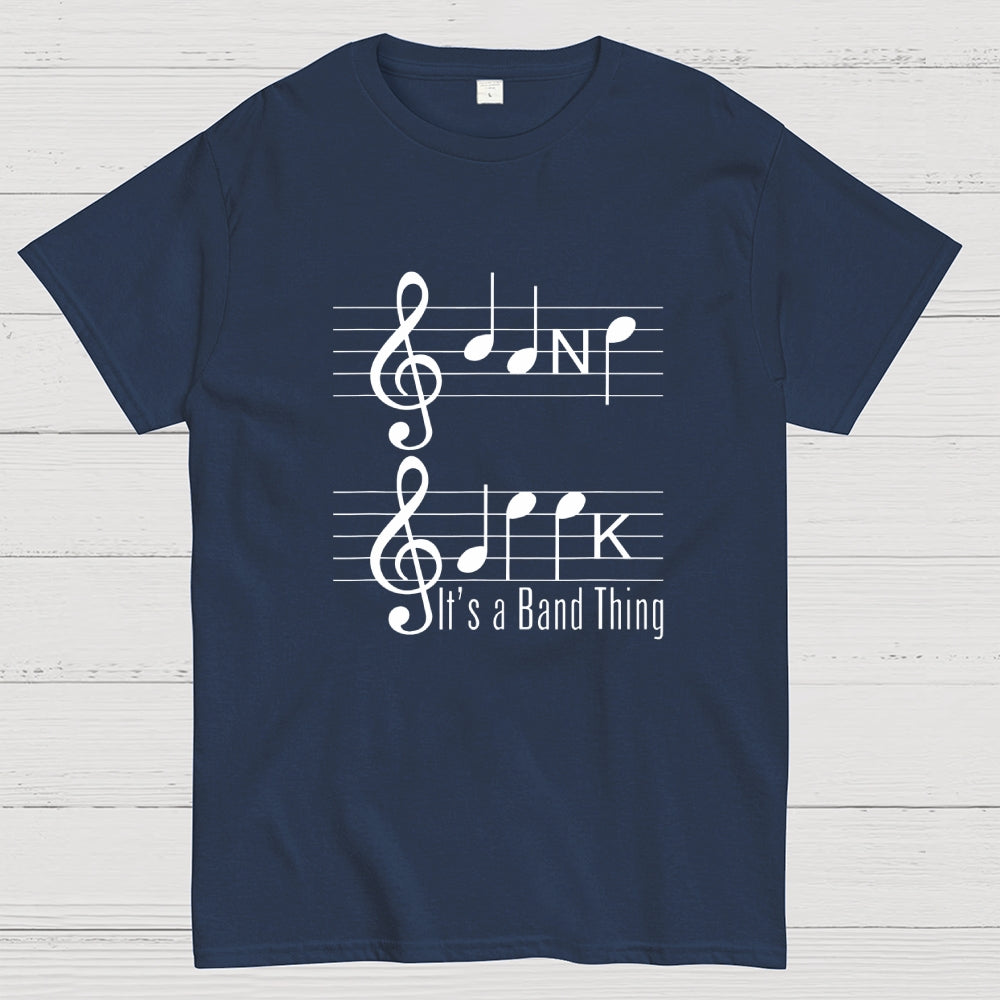It's A Band Thing  T-Shirt