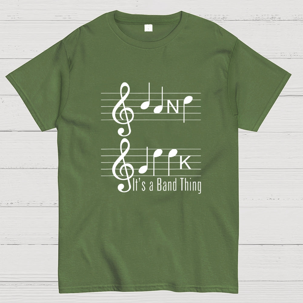 It's A Band Thing  T-Shirt