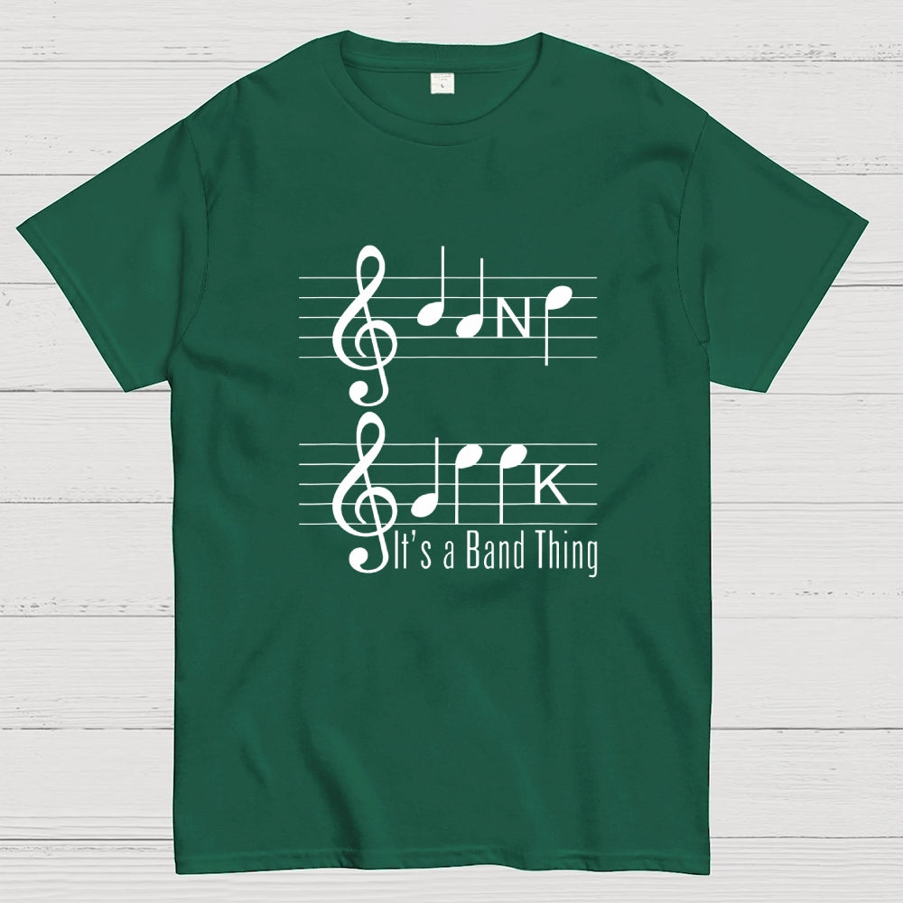 It's A Band Thing  T-Shirt