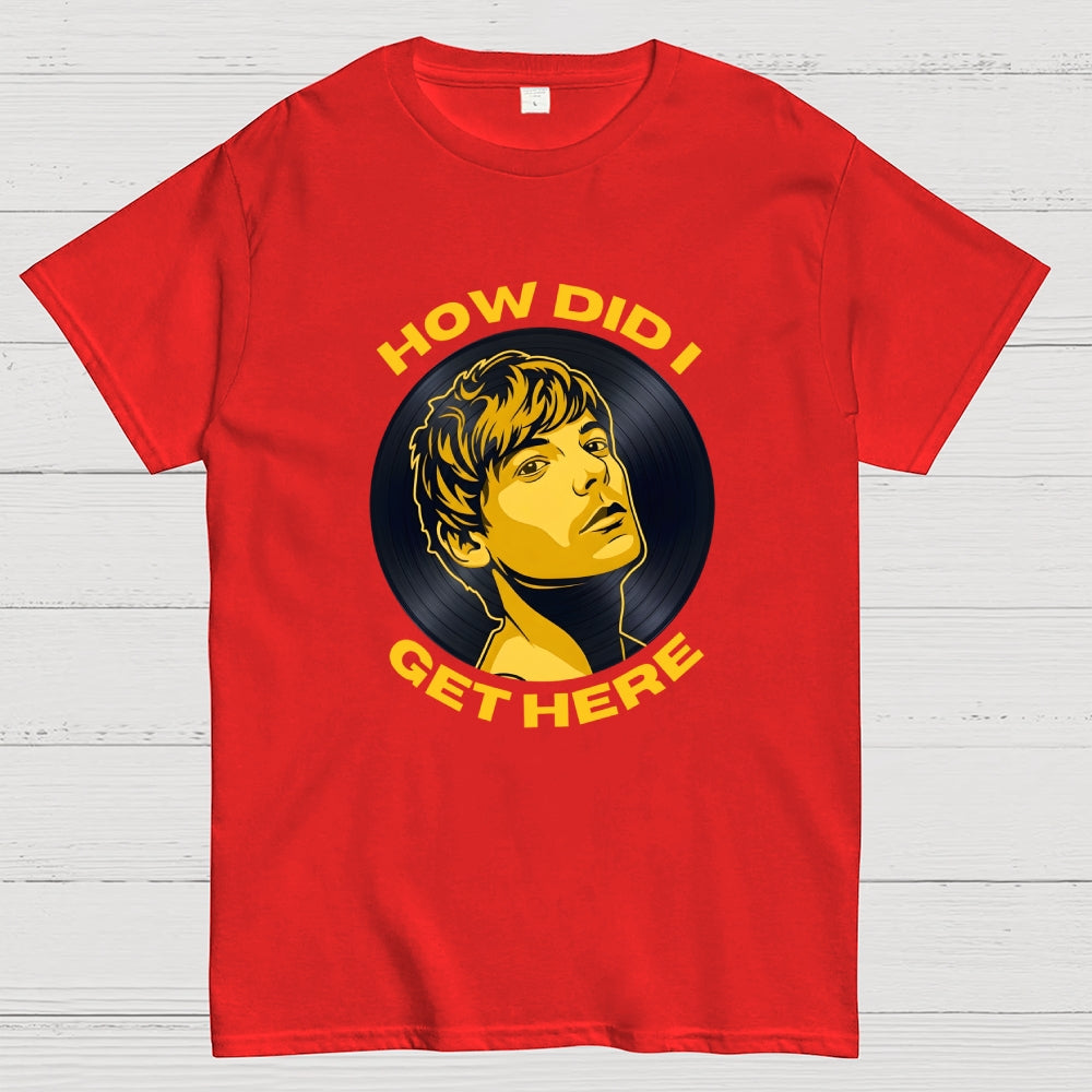 How did I get here？ T-Shirt