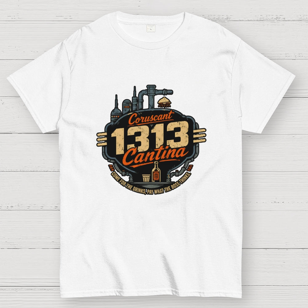 Come To 1313 Cantina  T-Shirt