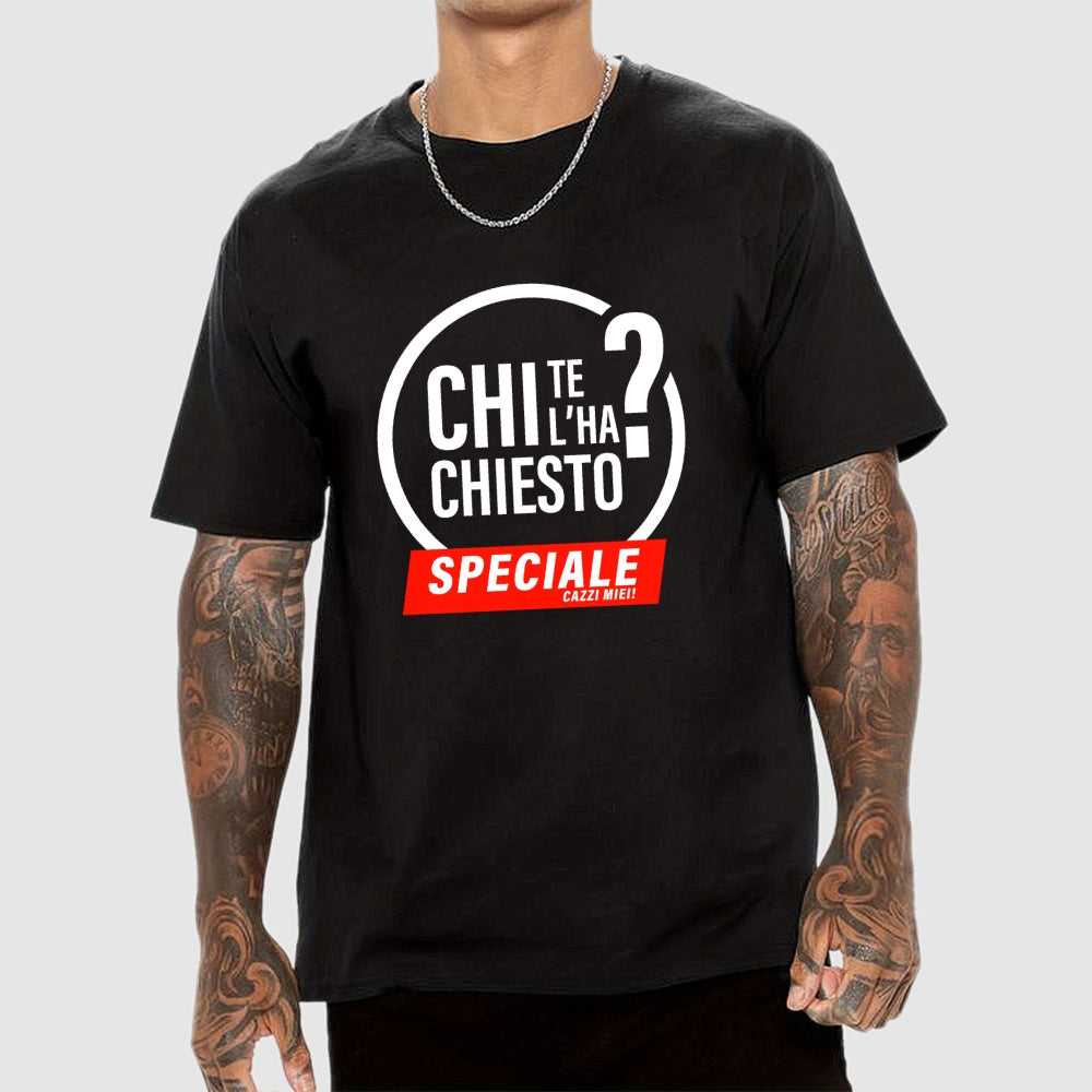 Chi te l'ha chiesto?  T-Shirt