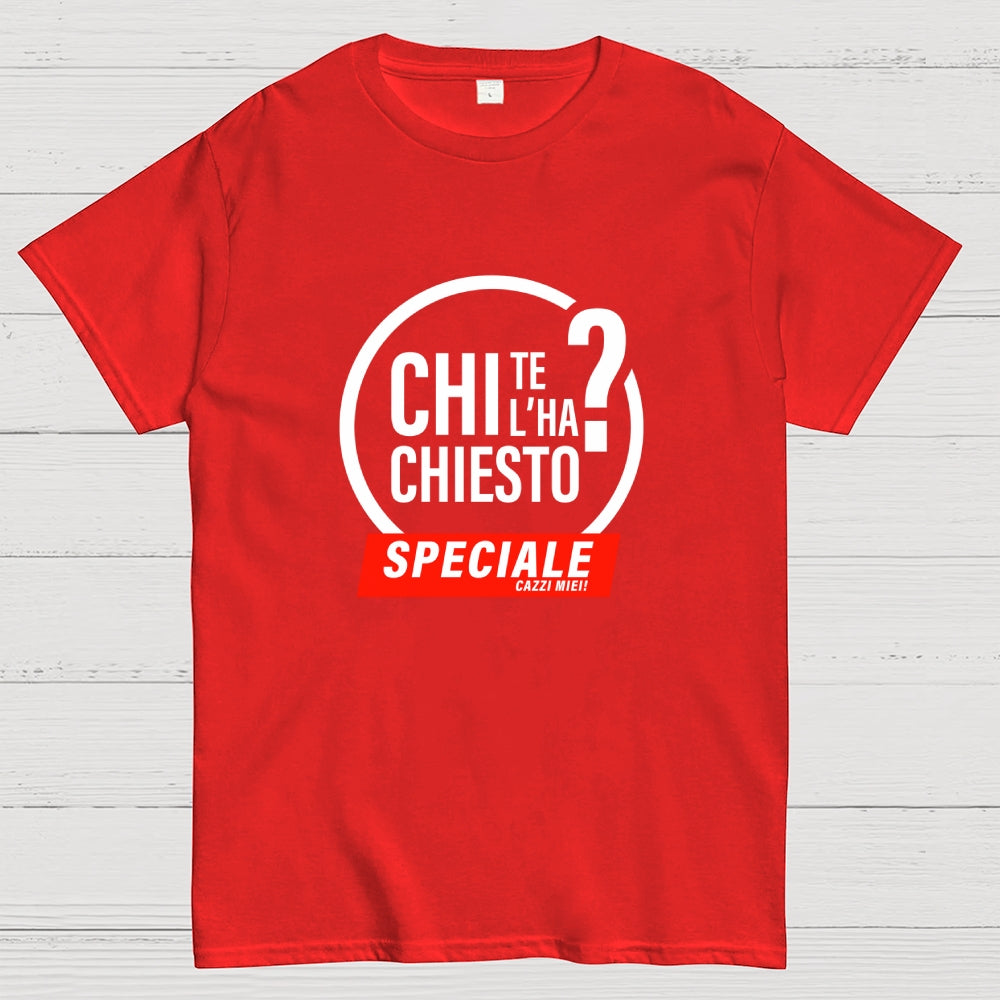 Chi te l'ha chiesto?  T-Shirt