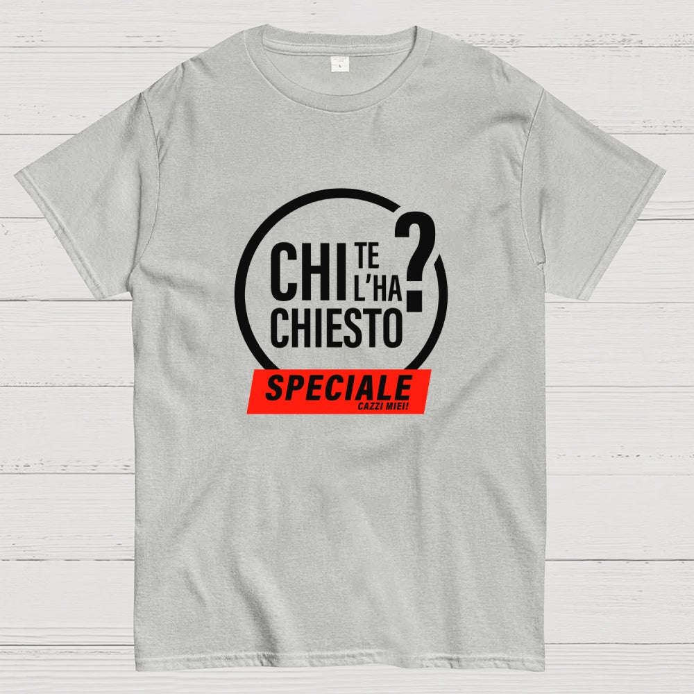 Chi te l'ha chiesto?  T-Shirt