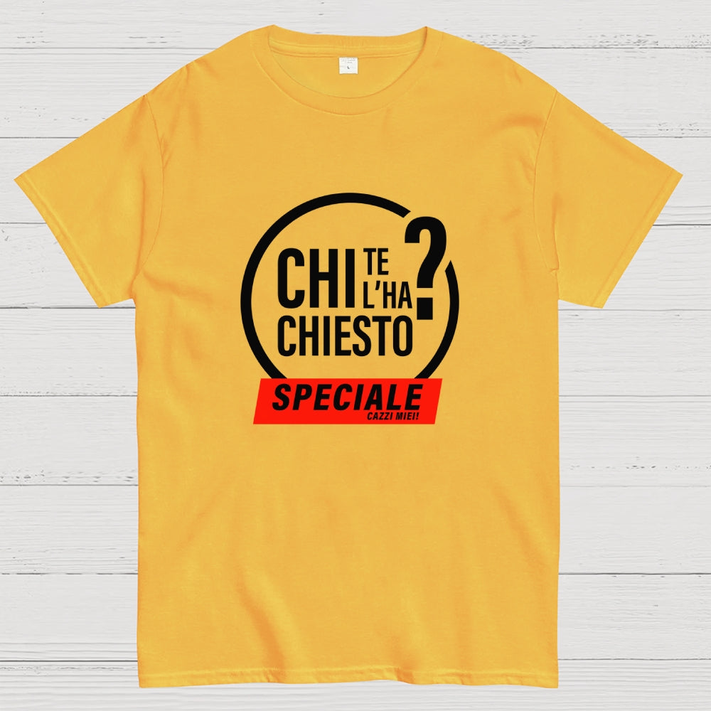 Chi te l'ha chiesto?  T-Shirt