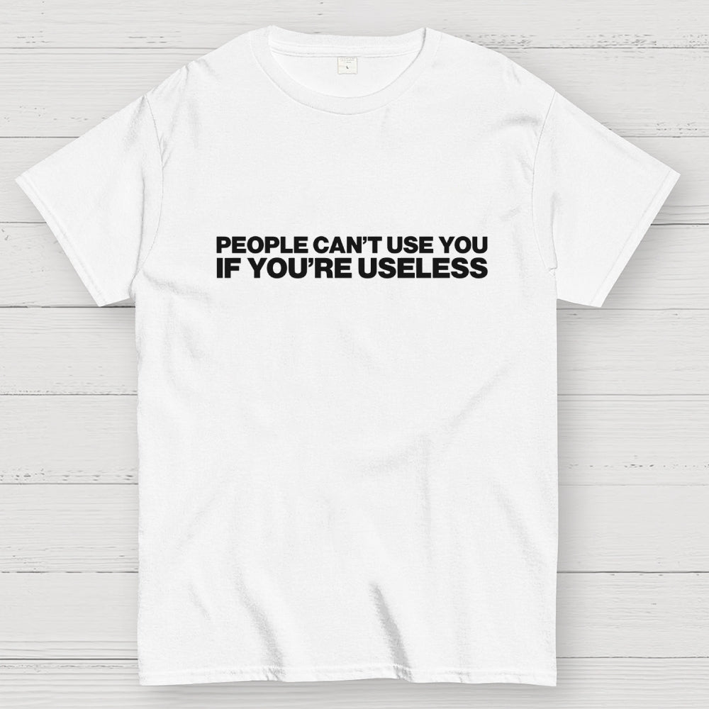 Useless  T-Shirt