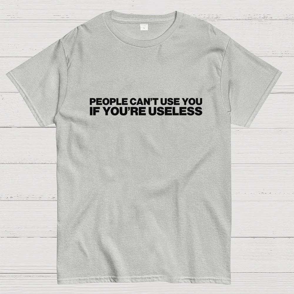 Useless  T-Shirt