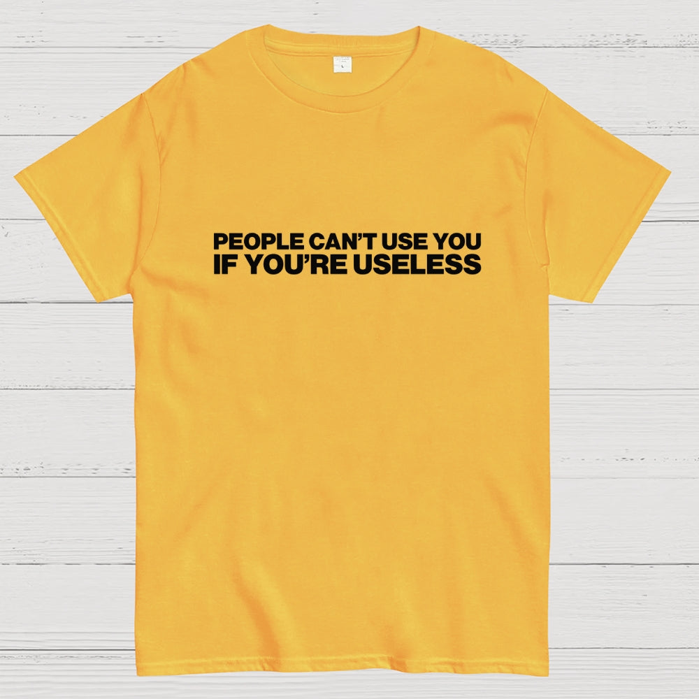 Useless  T-Shirt