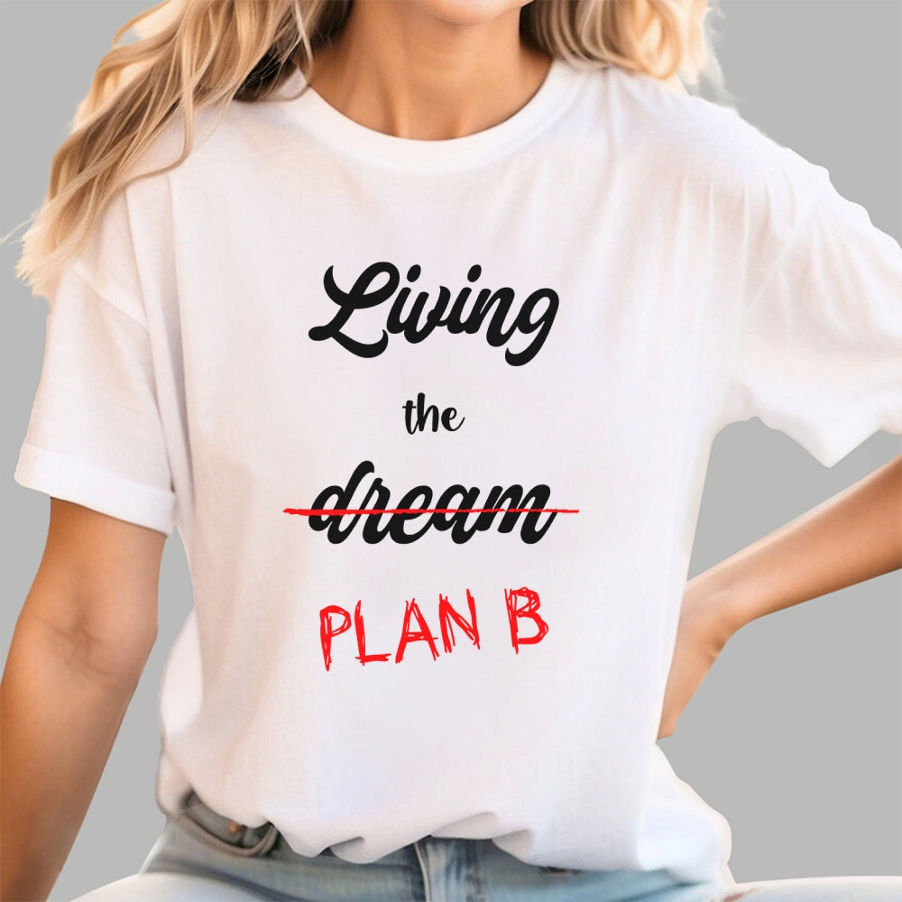 Living Plan B  T-Shirt